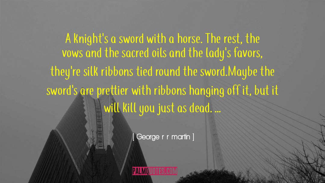 Beating A Dead Horse quotes by George R R Martin