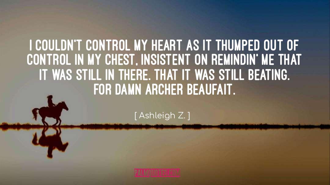 Beating Heart Cadavers quotes by Ashleigh Z.