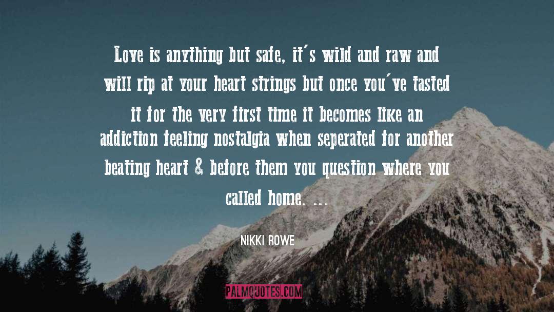 Beating Heart quotes by Nikki Rowe