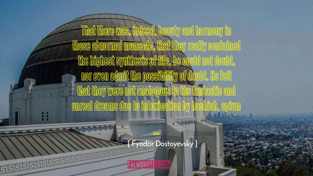 Beatitude quotes by Fyodor Dostoyevsky