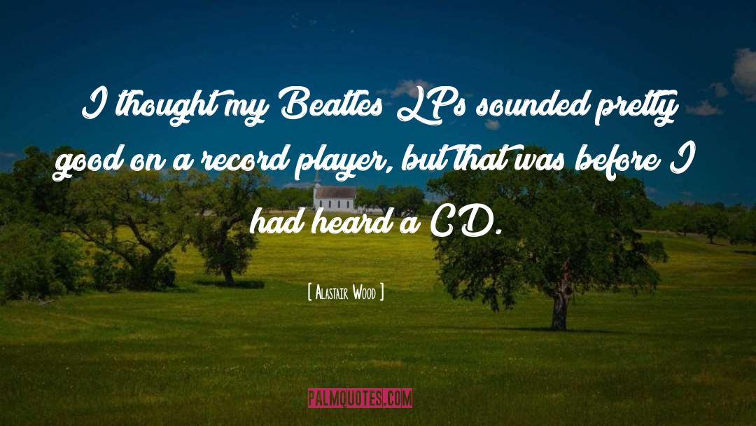 Beatles quotes by Alastair Wood