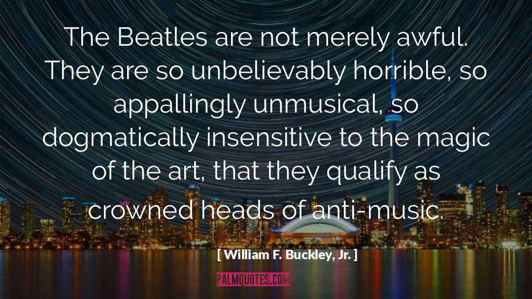 Beatles quotes by William F. Buckley, Jr.