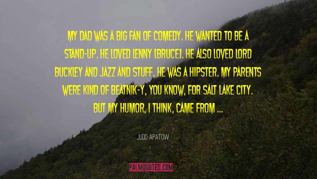 Beatnik quotes by Judd Apatow