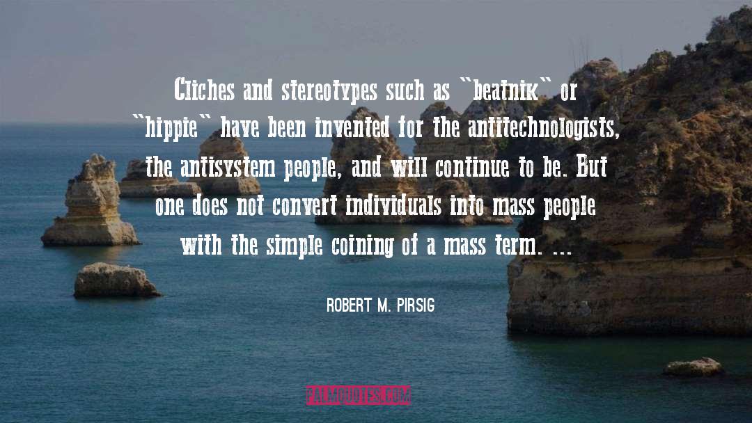 Beatnik quotes by Robert M. Pirsig