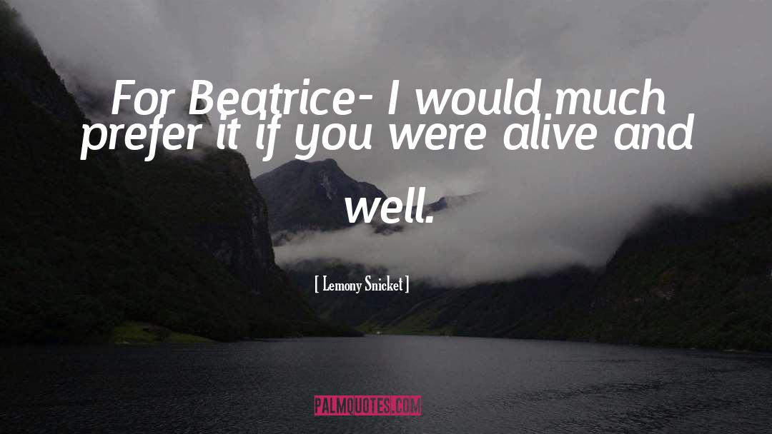 Beatrice quotes by Lemony Snicket