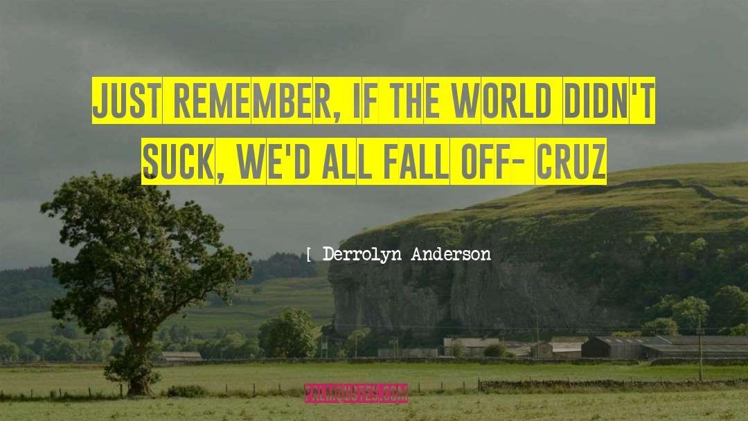 Beatrix Cruz quotes by Derrolyn Anderson