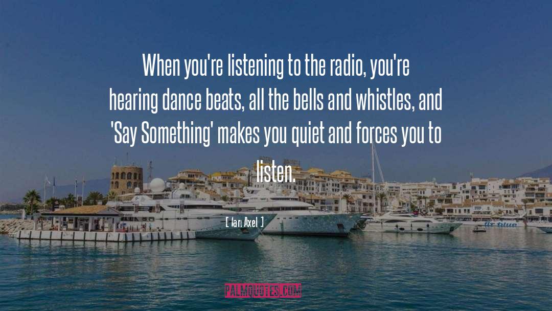 Beats quotes by Ian Axel