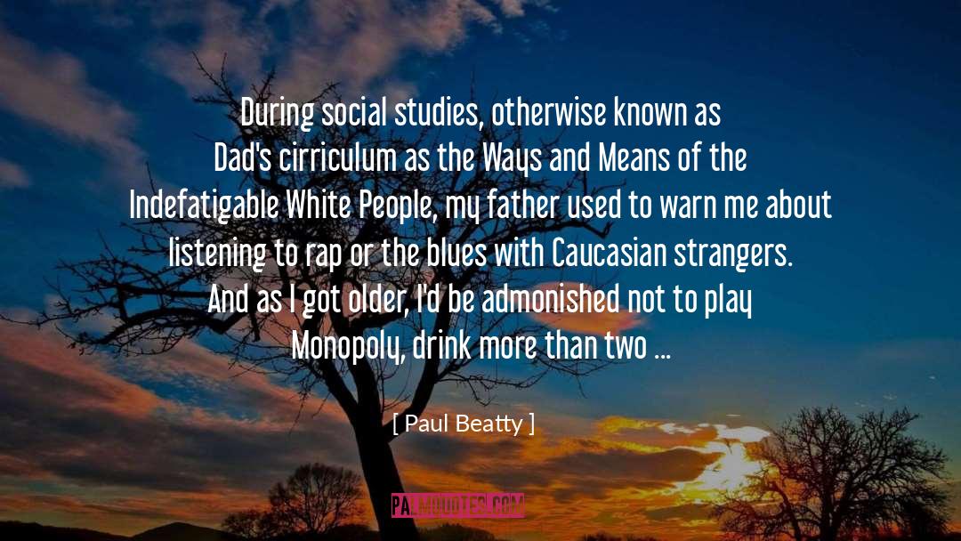 Beatty quotes by Paul Beatty