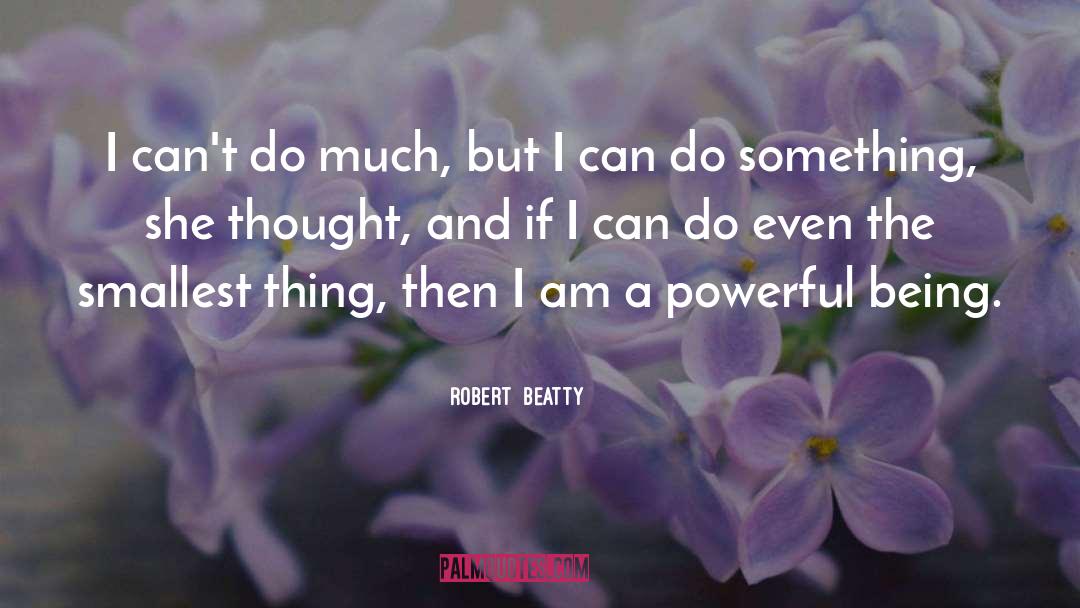 Beatty quotes by Robert  Beatty