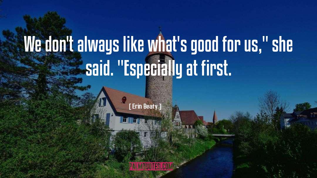 Beaty quotes by Erin Beaty