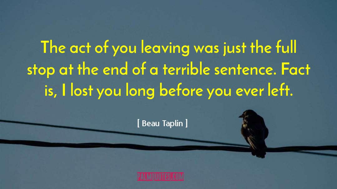 Beau quotes by Beau Taplin