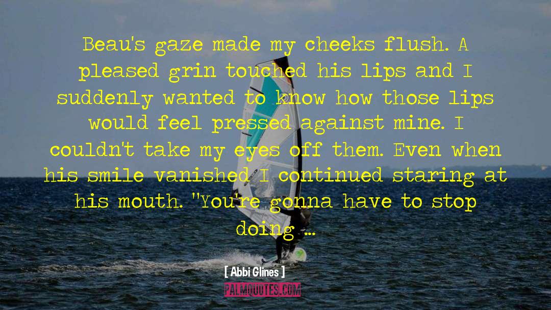 Beau quotes by Abbi Glines