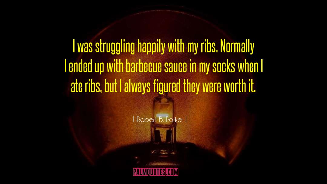 Beauclaire Barbecue quotes by Robert B. Parker
