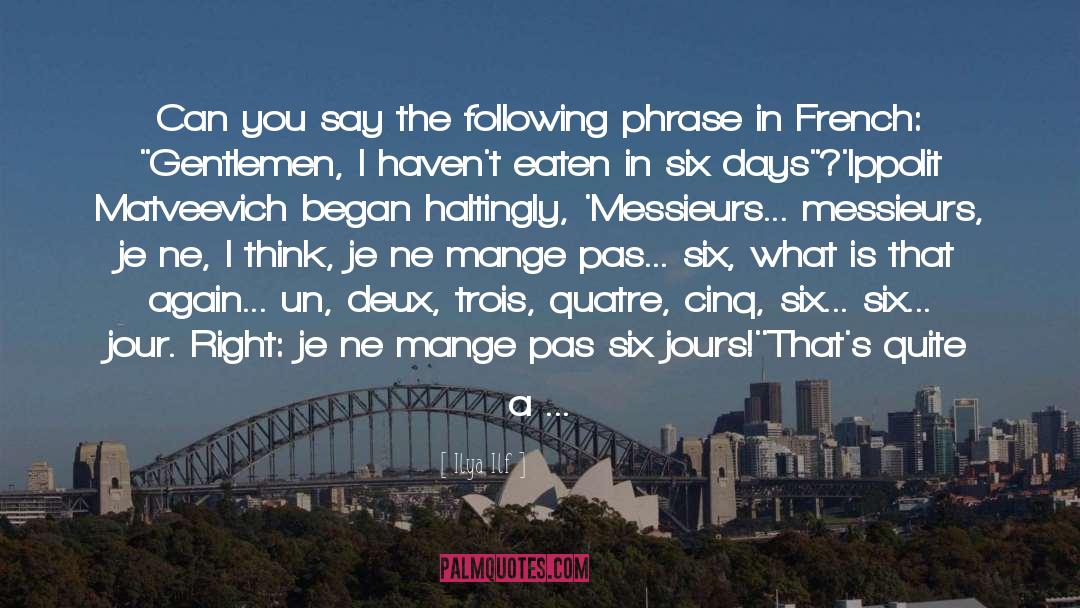 Beaune Pronunciation quotes by Ilya Ilf