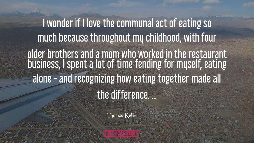 Beauport Restaurant quotes by Thomas Keller