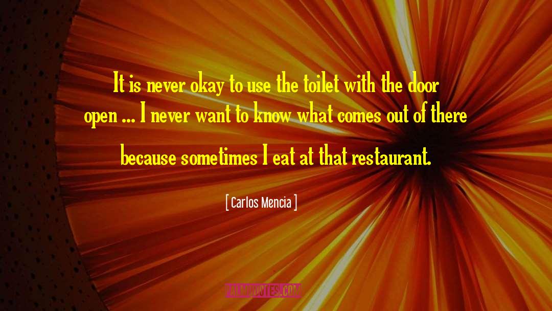 Beauport Restaurant quotes by Carlos Mencia