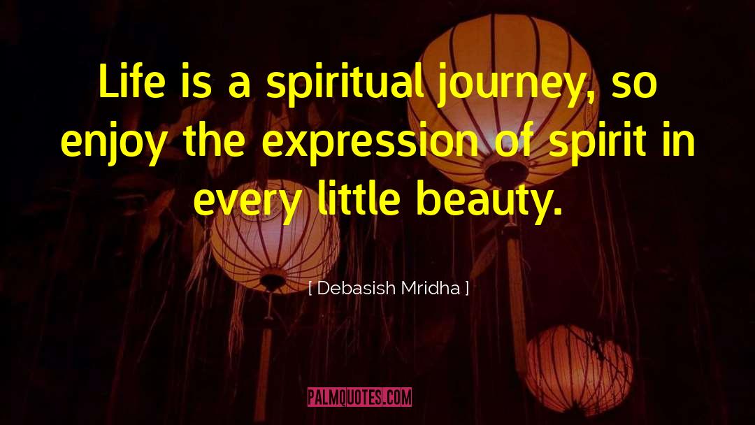Beauties In Life quotes by Debasish Mridha