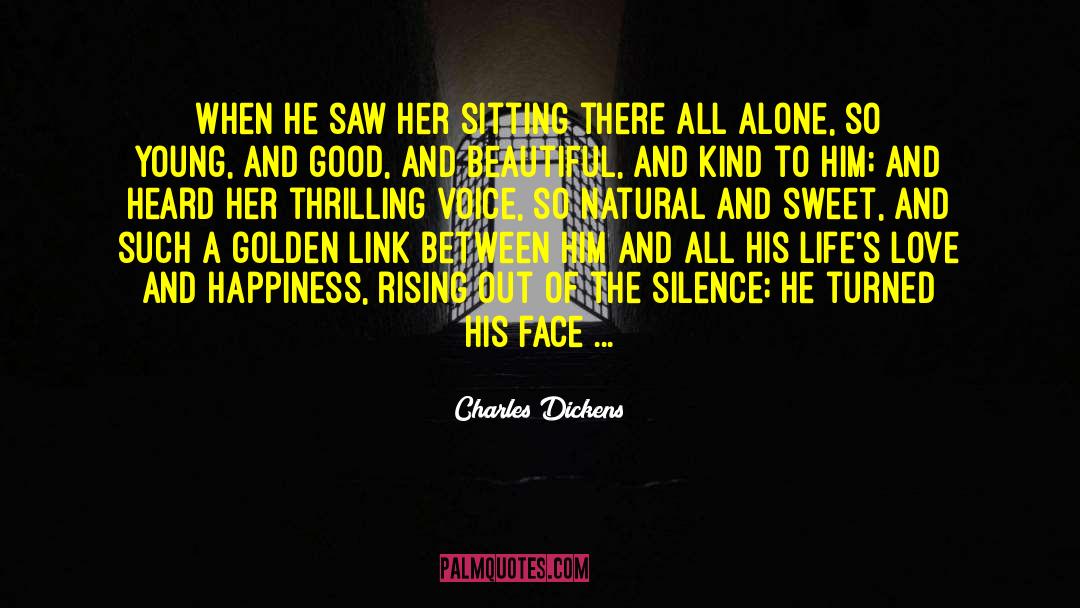 Beautiful And Kind quotes by Charles Dickens