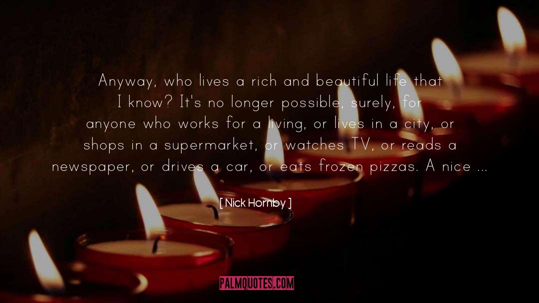 Beautiful And Kind quotes by Nick Hornby
