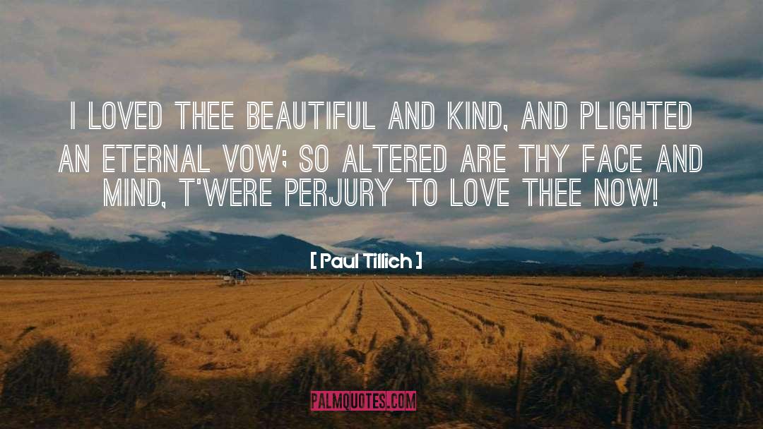 Beautiful And Kind quotes by Paul Tillich