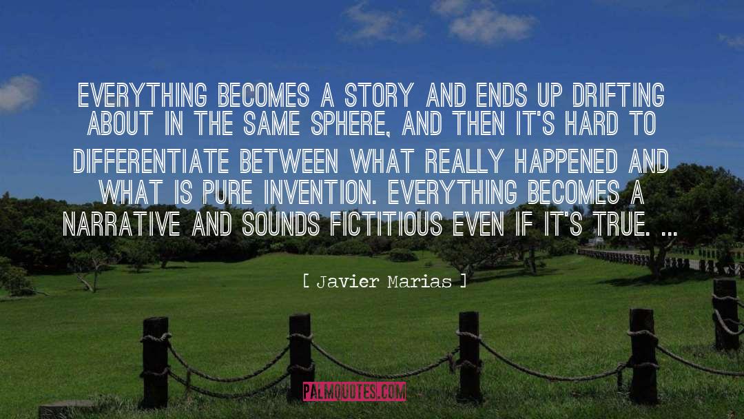 Beautiful And True quotes by Javier Marias