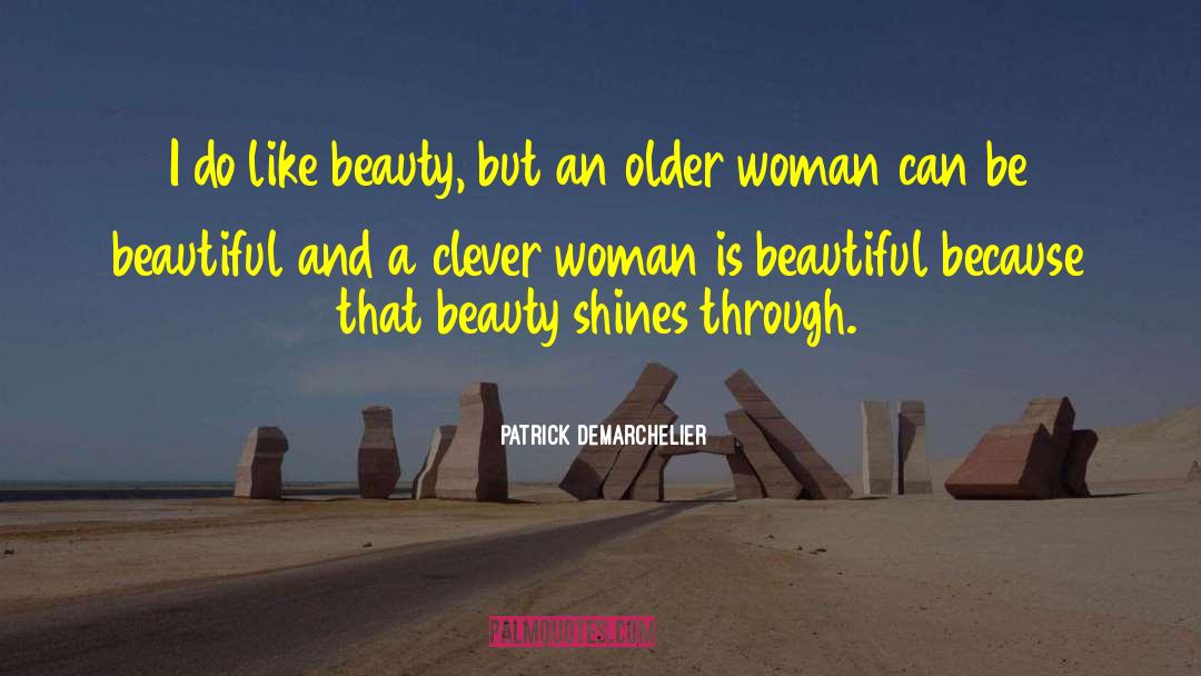 Beautiful Annoyance quotes by Patrick Demarchelier