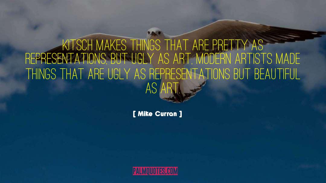 Beautiful Art quotes by Mike Curran