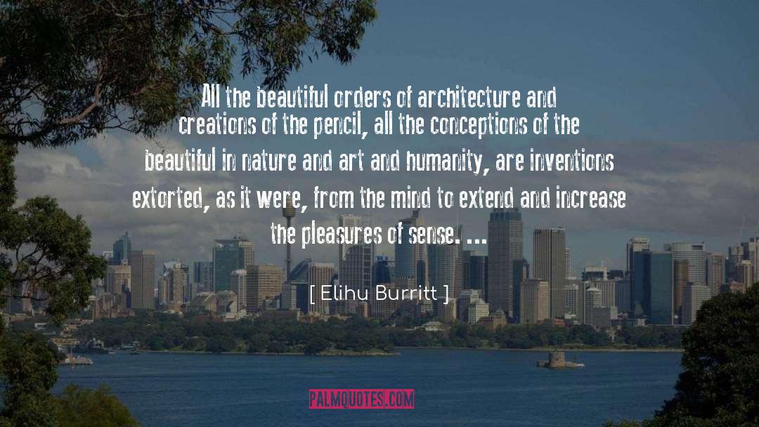 Beautiful Art quotes by Elihu Burritt