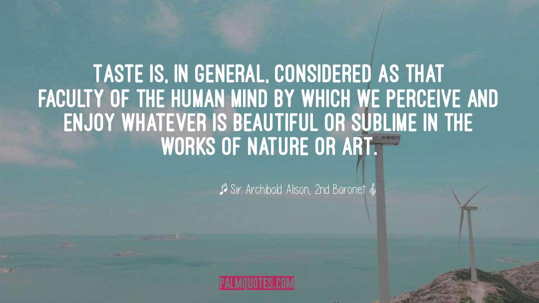 Beautiful Art quotes by Sir Archibald Alison, 2nd Baronet