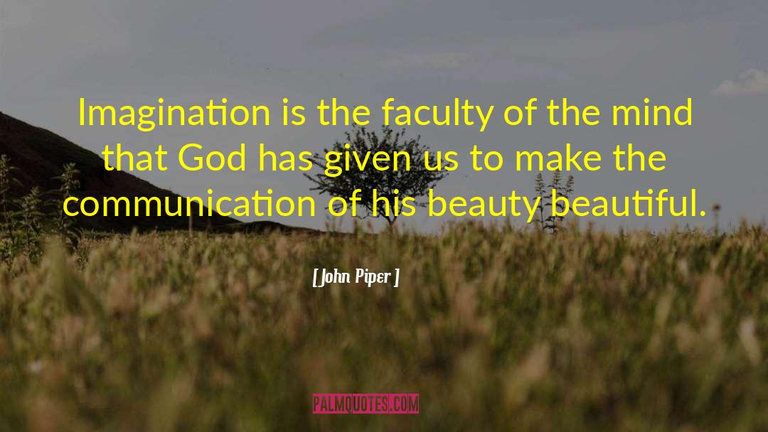 Beautiful Art quotes by John Piper