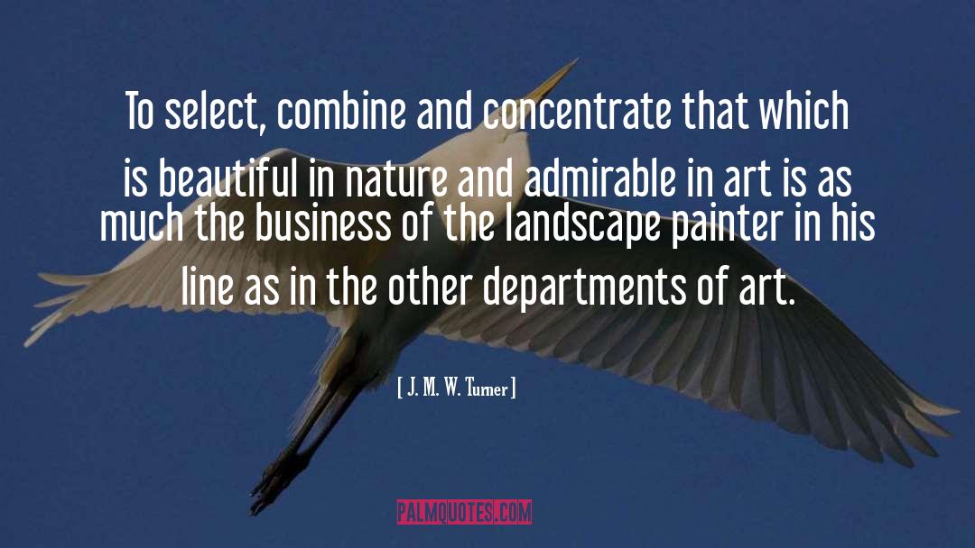 Beautiful Art quotes by J. M. W. Turner