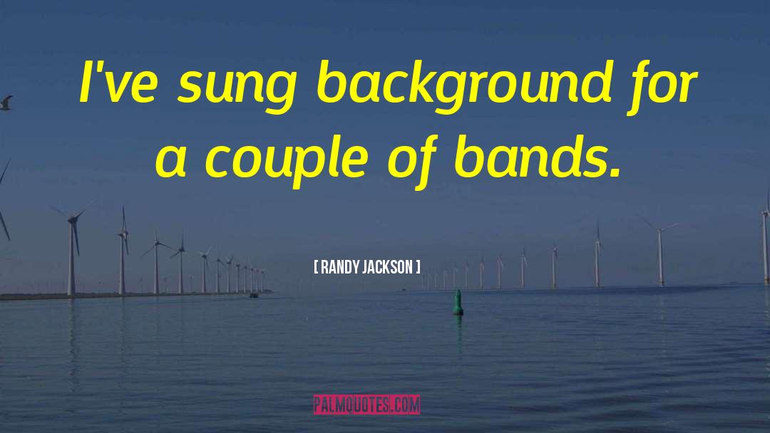 Beautiful Background Images For quotes by Randy Jackson