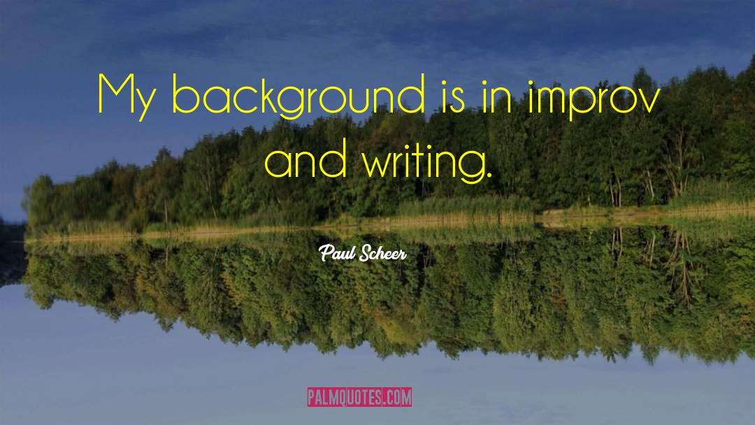 Beautiful Background Images For quotes by Paul Scheer