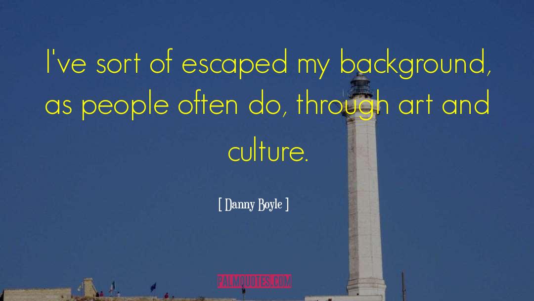Beautiful Background Images For quotes by Danny Boyle