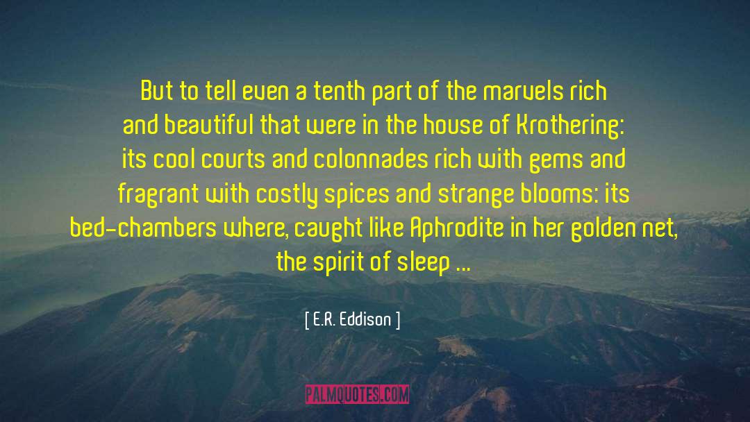 Beautiful Bastard quotes by E.R. Eddison