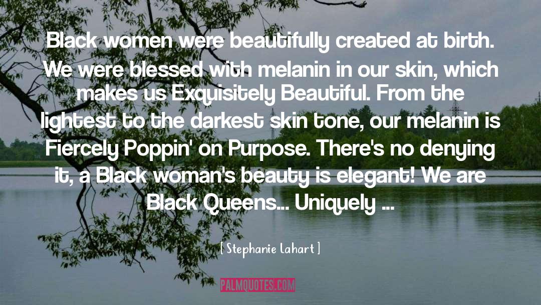 Beautiful Black Women quotes by Stephanie Lahart