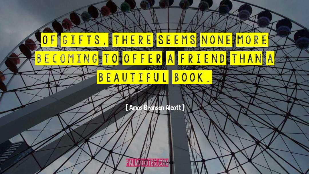 Beautiful Books quotes by Amos Bronson Alcott