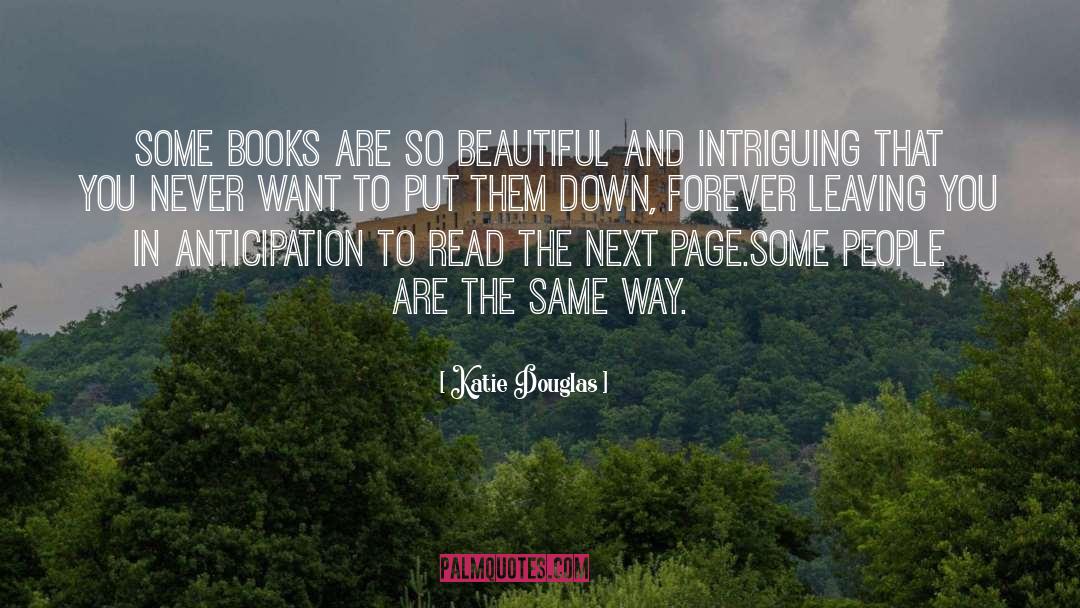 Beautiful Books quotes by Katie Douglas