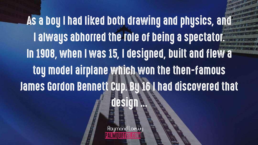 Beautiful Boy quotes by Raymond Loewy
