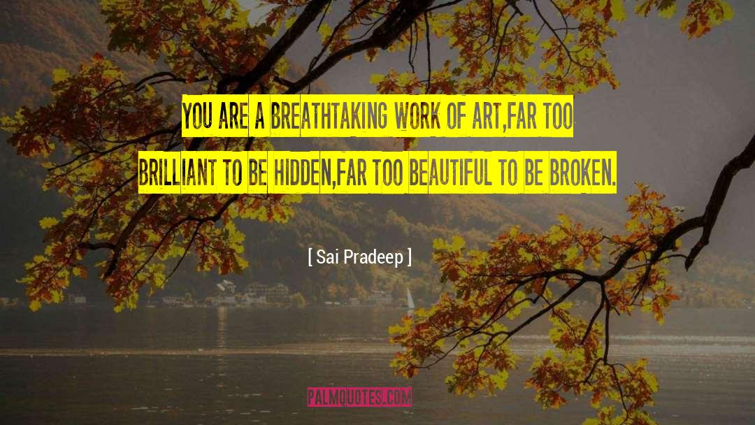 Beautiful Broken Mess quotes by Sai Pradeep