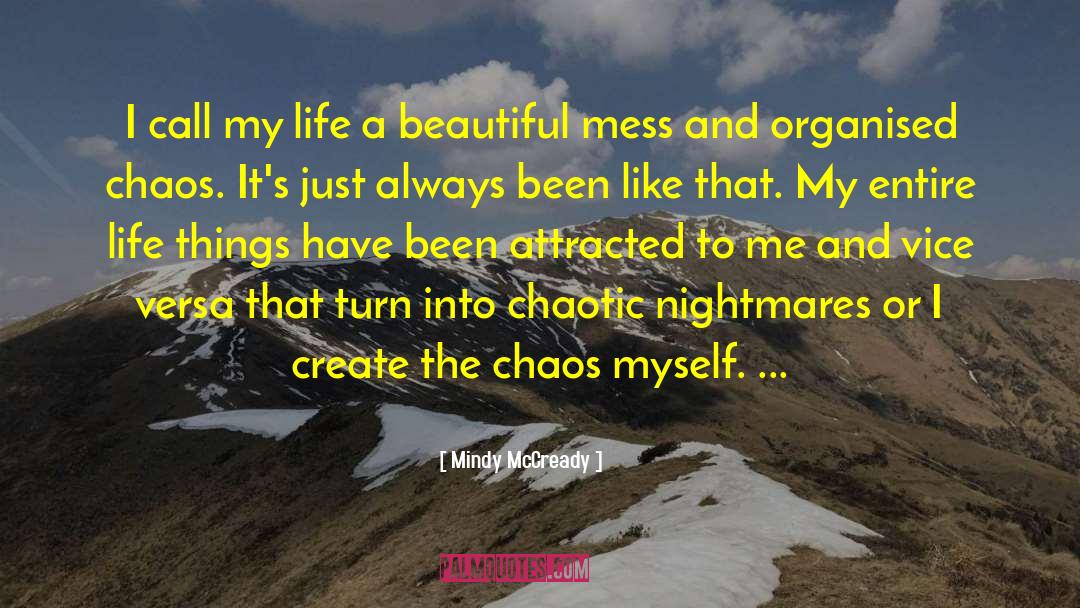 Beautiful Chaos quotes by Mindy McCready