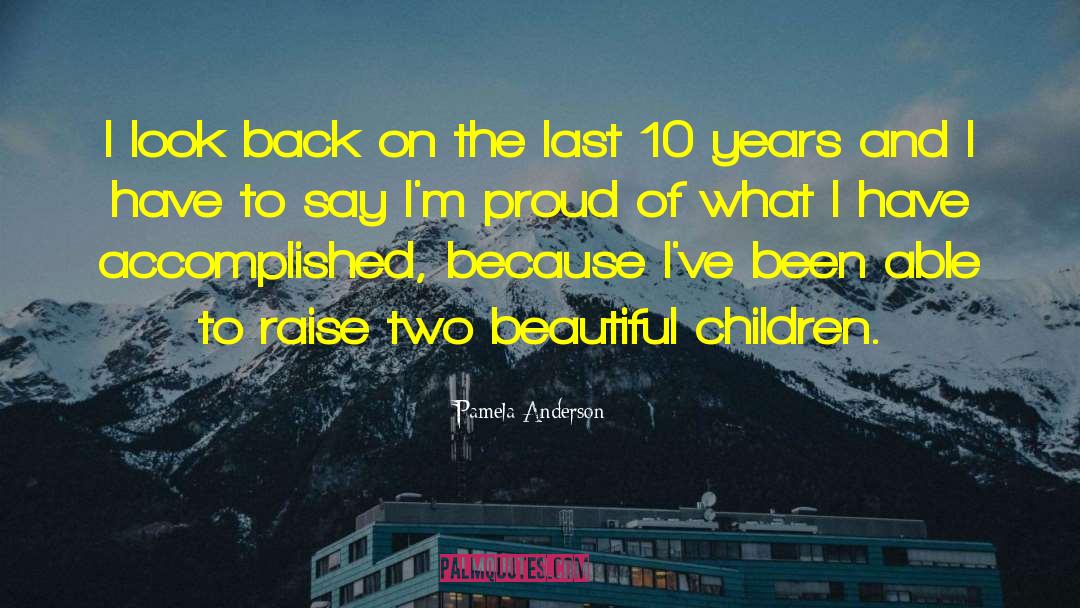 Beautiful Children quotes by Pamela Anderson