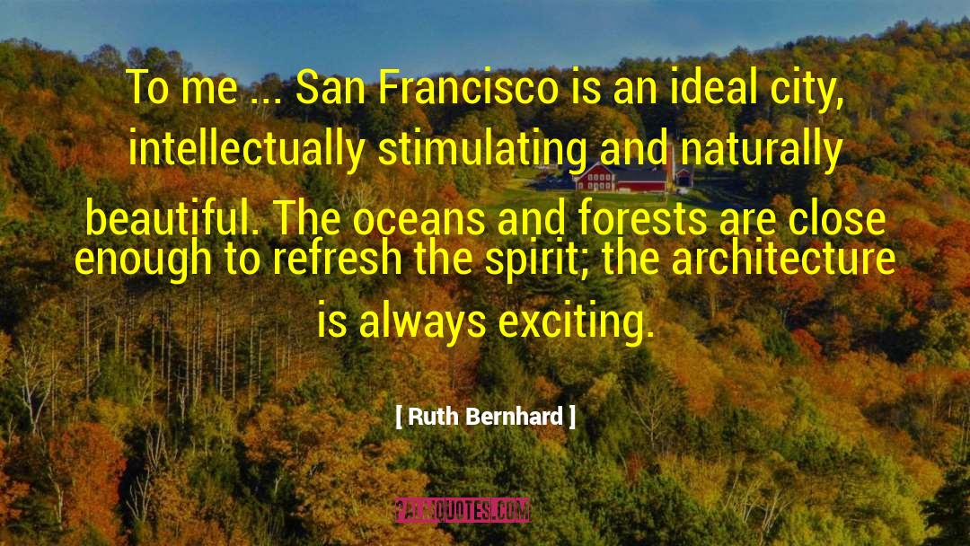 Beautiful City quotes by Ruth Bernhard