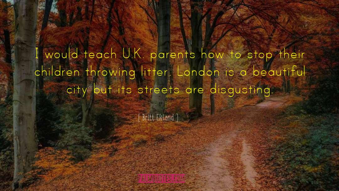 Beautiful City quotes by Britt Ekland