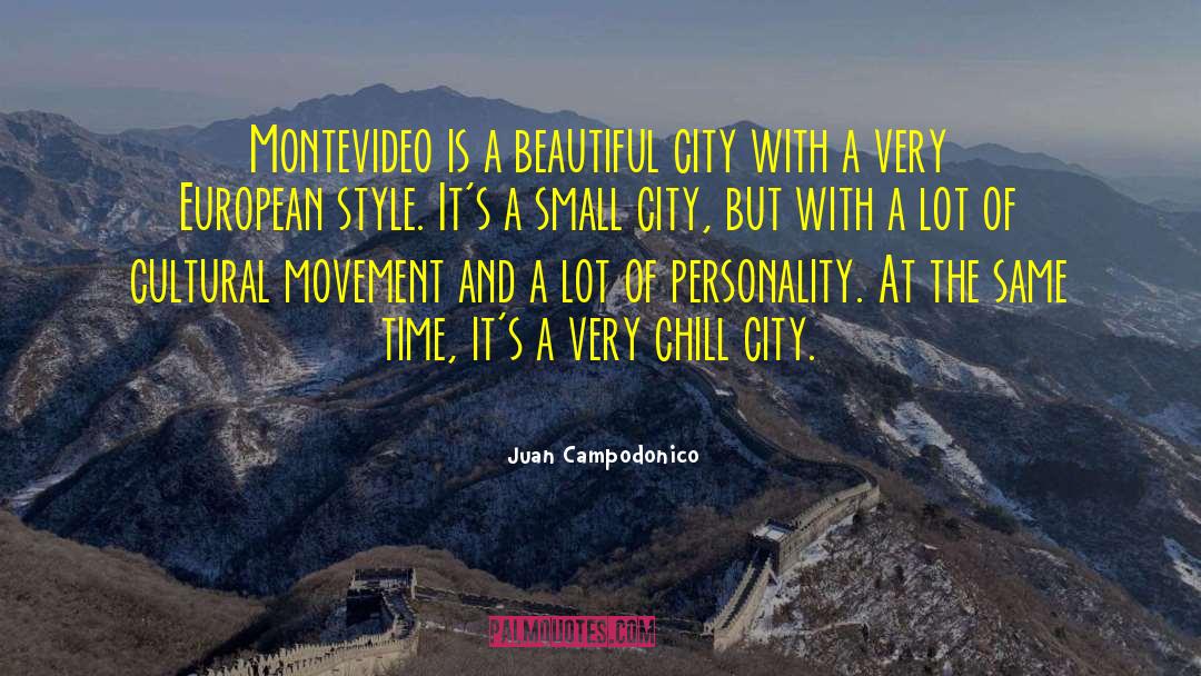 Beautiful City quotes by Juan Campodonico