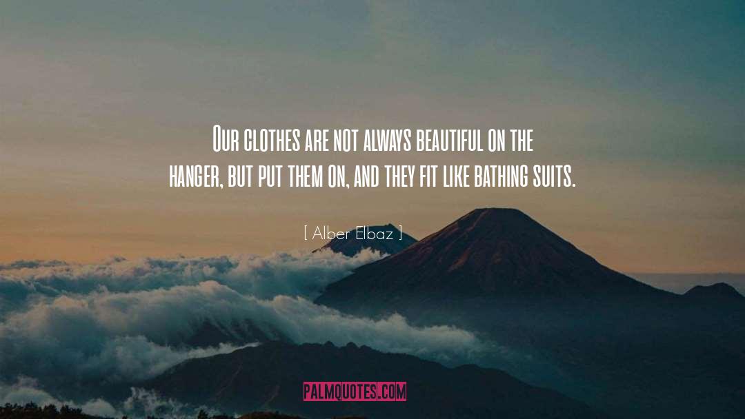 Beautiful Clothes quotes by Alber Elbaz