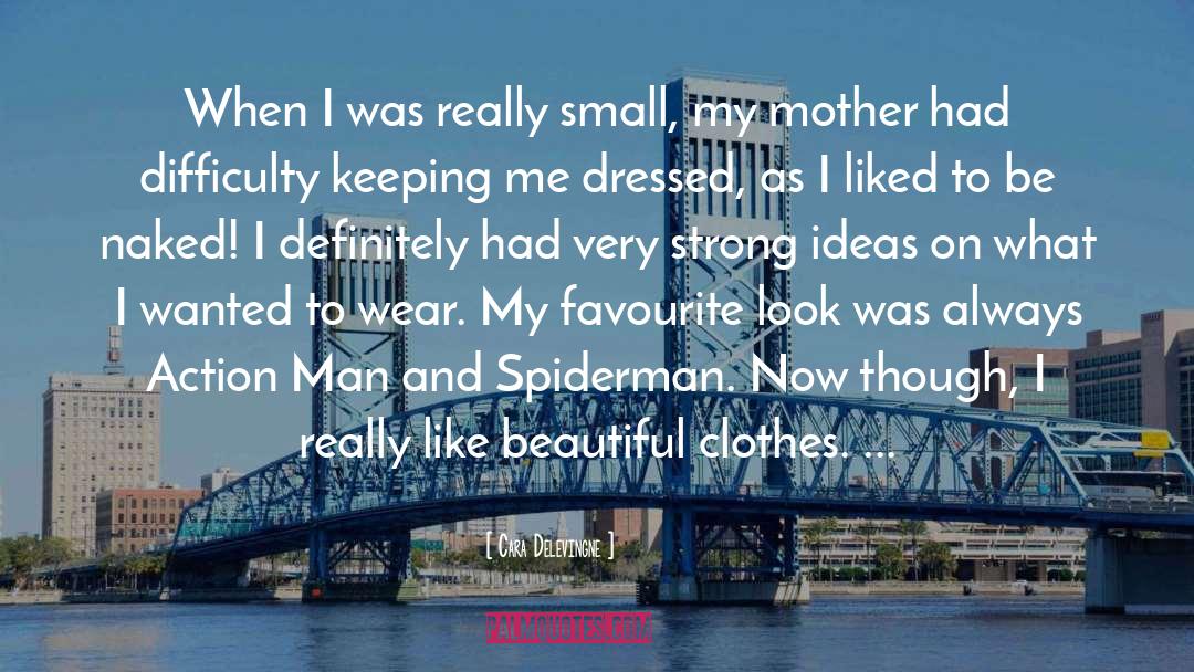 Beautiful Clothes quotes by Cara Delevingne