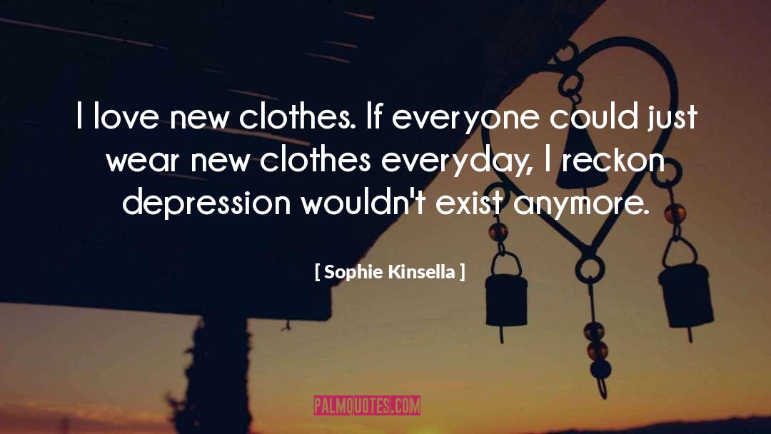 Beautiful Clothes quotes by Sophie Kinsella