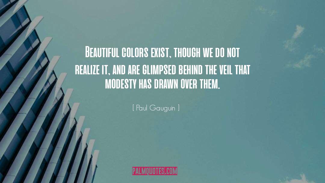 Beautiful Colorless quotes by Paul Gauguin