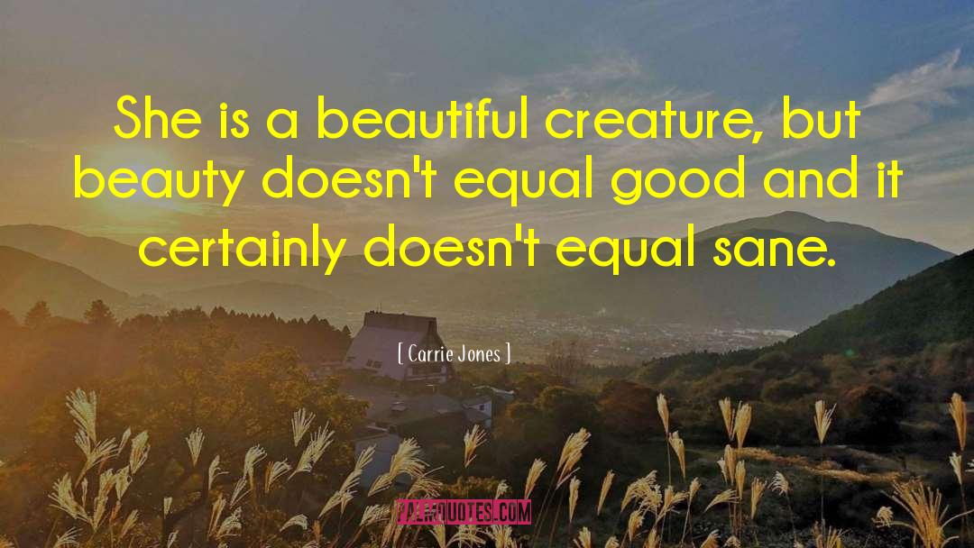 Beautiful Creature quotes by Carrie Jones